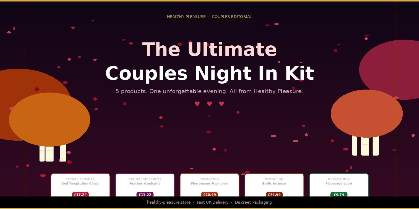 The Ultimate Couples Night In Kit: 5 Products for a Night You'll Never Forget